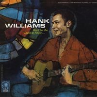 Hank Williams - Wait For The Light To Shine [MGM Records]